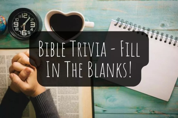 Bible trivia fill in the blanks